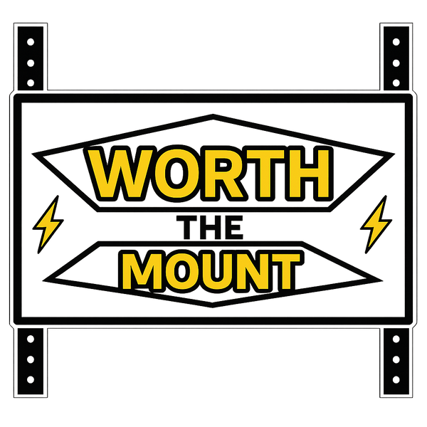 Worth The Mount 